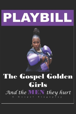 The Gospel Golden Girls and the Men They Hurt P... B0BGKL7MSP Book Cover