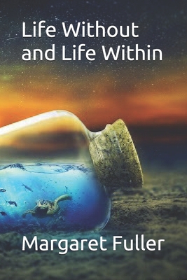 Life Without and Life Within B08VCQWTB7 Book Cover