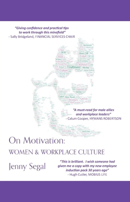 On Motivation: Women & Workplace Culture 1068766603 Book Cover