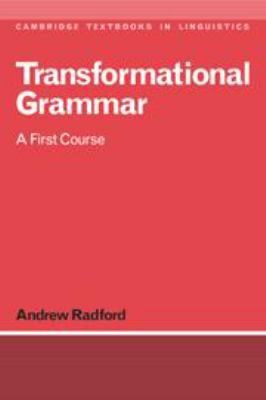 Transformational Grammar: A First Course (Cambr... 0521345065 Book Cover
