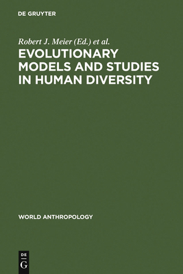 Evolutionary Models and Studies in Human Diversity 9027976406 Book Cover