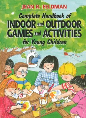 Complete Handbook of Indoor and Outdoor Games a... 0876281196 Book Cover