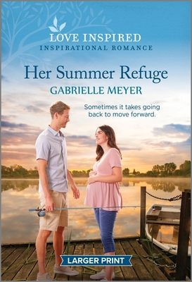 Her Summer Refuge: An Uplifting Inspirational R... [Large Print] 1335598863 Book Cover