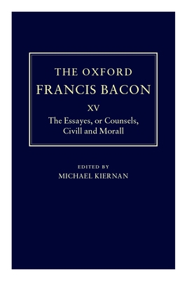 The Essayes or Counsels, CIVILL and Morall 0198186738 Book Cover