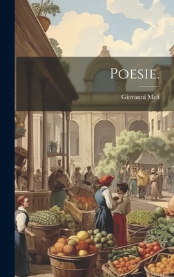 Poesie. [Italian] 1019849924 Book Cover
