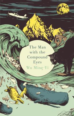 The Man with Compound Eyes 1846556716 Book Cover