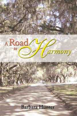 A Road to Harmony 1493146238 Book Cover