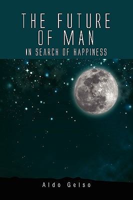 The Future of Man 1450053726 Book Cover