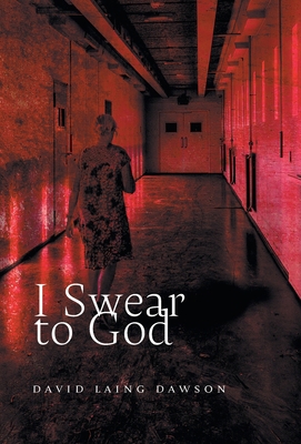 I Swear to God 1038319358 Book Cover