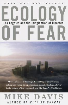 Ecology of Fear: Los Angeles and the Imaginatio... 0375706070 Book Cover