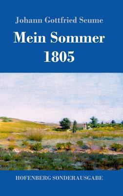Mein Sommer 1805 [German] 3743720582 Book Cover