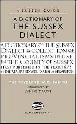 A Dictionary of the Sussex Dialect 1906022151 Book Cover