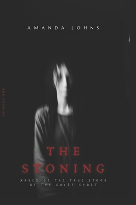 The Stoning: Based on the true story of the Guy... B09JRTT6TN Book Cover