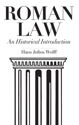 Roman Law: An Historical Introduction 0806112964 Book Cover