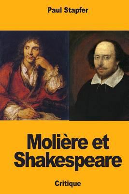 Molière et Shakespeare [French] 1717138373 Book Cover