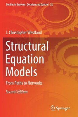 Structural Equation Models: From Paths to Networks 3030125106 Book Cover