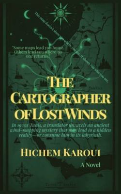 The Cartographer of Lost Winds 1787954528 Book Cover