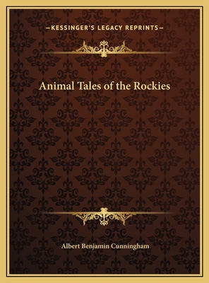 Animal Tales of the Rockies 1169706487 Book Cover