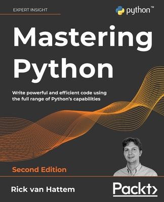 Mastering Python - Second Edition: Write powerf... 1800207727 Book Cover