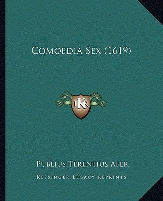 Comoedia Sex (1619) [Latin] 1169367046 Book Cover