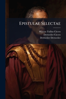 Epistulae Selectae [Latin] 1149109467 Book Cover