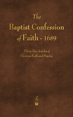 The Baptist Confession of Faith 1689 1603868763 Book Cover