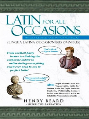 Latin for All Occasions: From Cocktail-Party Ba... 1592400809 Book Cover