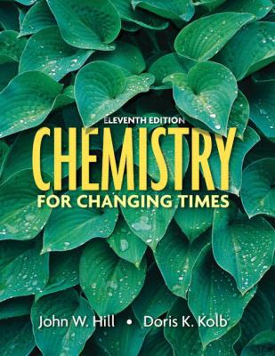 Chemistry for Changing Times 0132280841 Book Cover