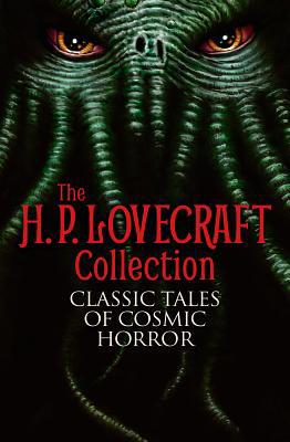 The H. P. Lovecraft Collection: Classic Tales o... 1784282472 Book Cover