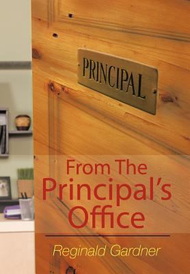 From the Principal's Office 1477257535 Book Cover