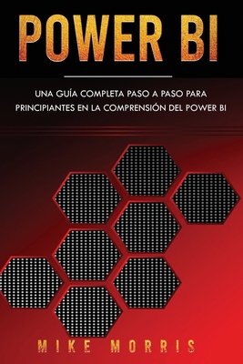 Power BI: Una guía completa paso a paso p... [Spanish] 1655055801 Book Cover