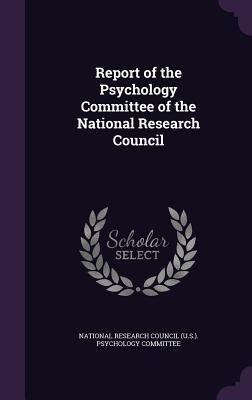 Report of the Psychology Committee of the Natio... 1347541675 Book Cover