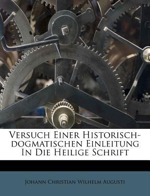 Versuch Einer Historisch-Dogmatischen Einleitun... [German] 1286673097 Book Cover