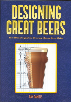 Designing Great Beers: The Ultimate Guide to Br... B008YF7QU0 Book Cover