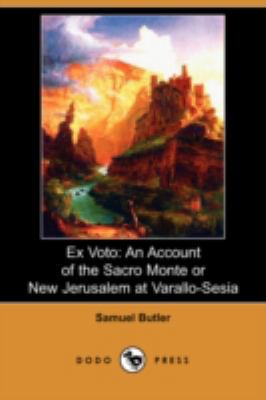 Ex Voto: An Account of the Sacro Monte or New J... 1406595608 Book Cover