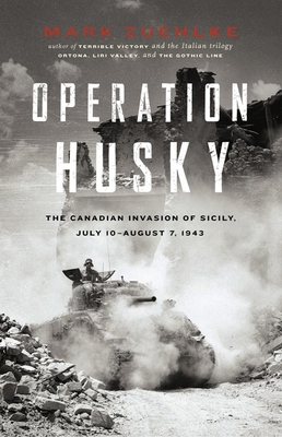 Operation Husky: The Canadian Invasion of Sicil... 1553655397 Book Cover