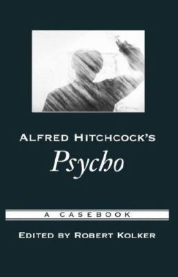 Alfred Hitchcock's Psycho: A Casebook 0195169190 Book Cover