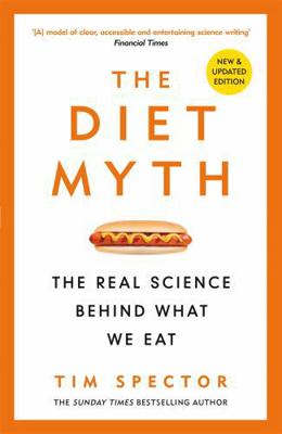 The Diet Myth: The Real Science Behind What We Eat            Book Cover