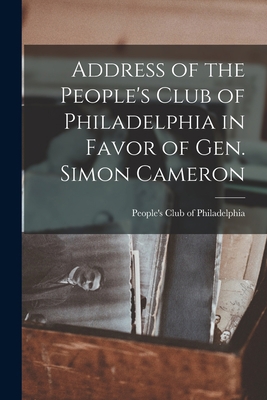 Address of the People's Club of Philadelphia in... 1018960074 Book Cover