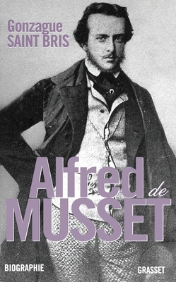 Alfred de Musset [French] 2246752515 Book Cover