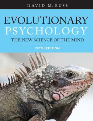 Evolutionary Psychology: The New Science of the... 0205992129 Book Cover