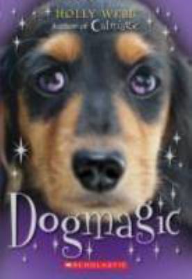 Dog Magic 0545124158 Book Cover