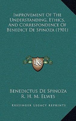 Improvement Of The Understanding, Ethics, And C... 1165549530 Book Cover