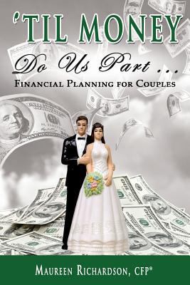 Til Money Do Us Part: Financial Planning for Co... 162865032X Book Cover