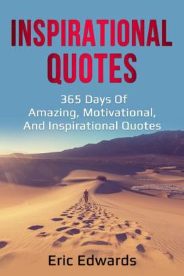 Inspirational Quotes: 365 days of amazing, moti... 1761036181 Book Cover