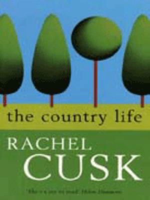 The Country Life : A Novel 0330349236 Book Cover