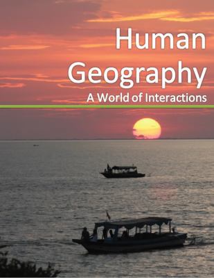 Hardcover Human Geography : A World of Interactions Book