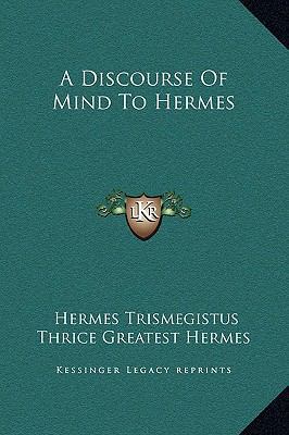 A Discourse Of Mind To Hermes 1169170870 Book Cover