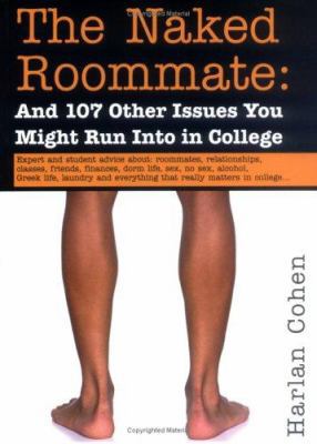 The Naked Roommate: And 107 Other Issues You Mi... 1402203373 Book Cover