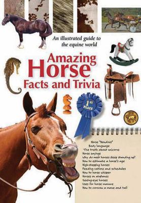 Amazing Horse Facts and Trivia B0074D1LTK Book Cover